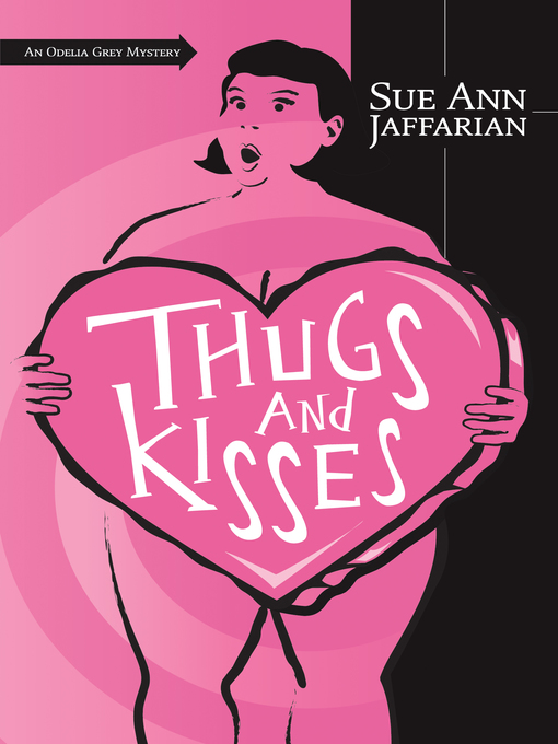 Title details for Thugs and Kisses by Sue Ann Jaffarian - Available